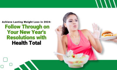 Achieve Lasting Weight Loss in 2024: Follow Through on Your New Year's Resolutions with Health Total