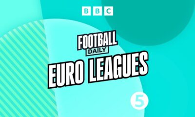 Euro Leagues podcast - an exhilarating week in Europe