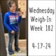 Runs for Cookies: Wednesday Weigh-In: Week 182