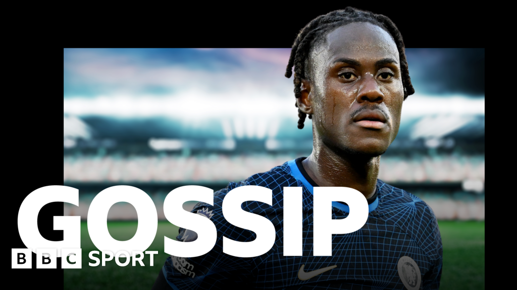 Football gossip: Chalobah, Diaz, Gomez, Richarlison, Sesko