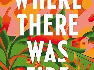 “Where there was fire” – Costa Rican novel