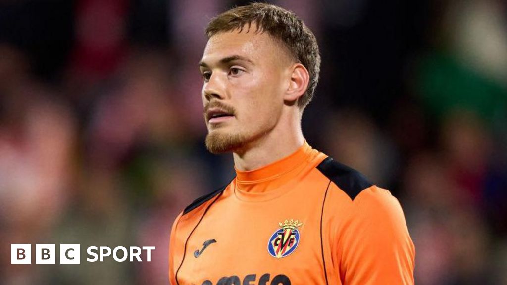 Filip Jorgensen: Chelsea sign Danish goalkeeper from Villarreal