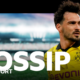 Football gossip: Hummels, Berge, Osimhen, Olmo, Solanke, Richarlison