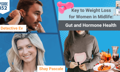 KEY TO WEIGHT LOSS, WEIGHT LOSS, MIDLIFE, WOMEN, GUT AND HORMONES, GUT HEALTH, HORMONES, THE BODY BULLETIN, SHAY PASCALE, FDN, FDNTRAINING, HEALTH DETECTIVE PODCAST, DETECTIVE EV, EVAN TRANSUE, HEALTH, HEALTH TIPS, NUTRITION, MACROS