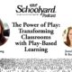 The Schoolyard Podcast S2, Ep2: The Power of Play