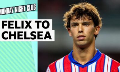 Why Felix to Chelsea ‘doesn’t make sense’