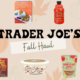 The Trader Joe's Fall Items I'm Most Excited for in 2024